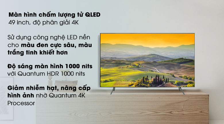 7. Ưu điểm nổi bật của TV Samsung 49 inch