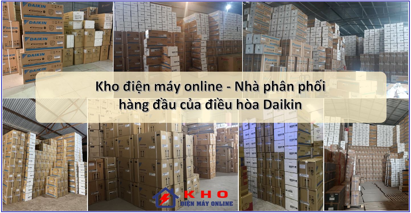 1. Kho điện máy online - Nhà phân phối điều hòa Daikin hàng đầu 