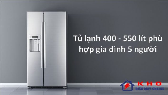 5. Tủ lạnh 400 - 550 lít phù hợp cho gia đình đông người