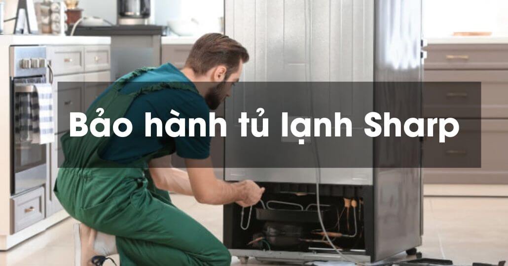 4. Thông tin bảo hành tủ lạnh Sharp