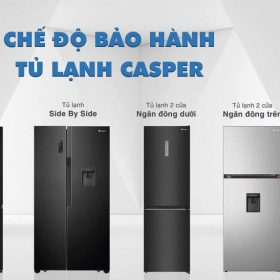 Trung tâm bảo hành tủ lạnh Casper chính hãng | Chính sách