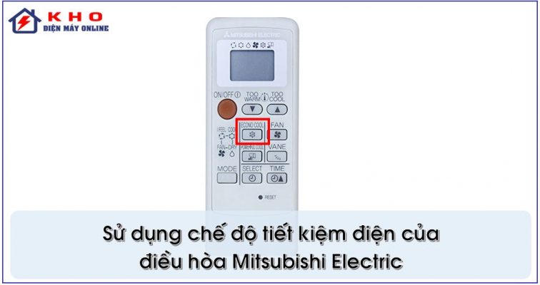 Sử dụng chế độ tiết kiệm điện của điều hòa Mitsubishi Electric
