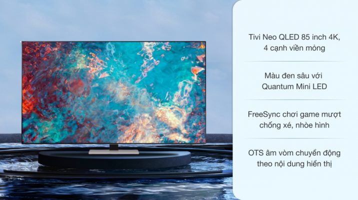 2. Tivi Samsung 85 inch có ưu điểm gì nổi bật?