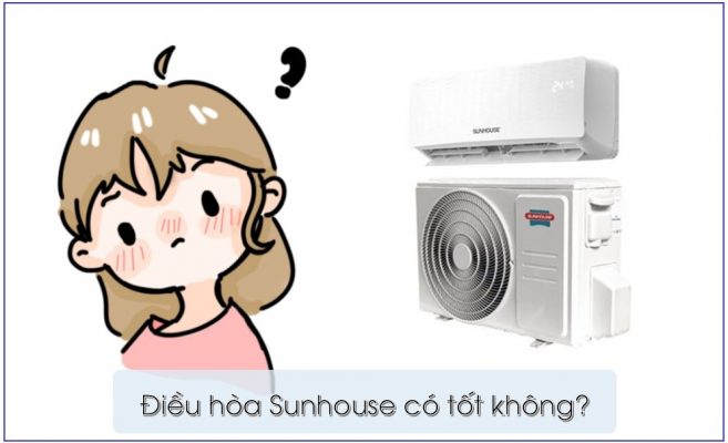 dieu hoa sunhouse co tot khong 1