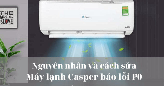 may lanh casper bao loi p0