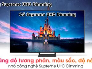 5. Công nghệ Supreme UHD Dimming tăng độ nét cho hình ảnh