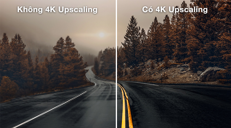 3. Công nghệ 4K Upscaling cải thiện độ tương phản màu, ánh sáng của hình ảnh