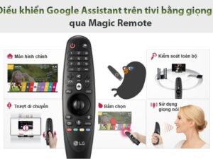 65UP7750PTB giúp điều khiển tivi qua Google Assistant thông qua giọng nói có hỗ trợ tiếng việt với Magic Remote