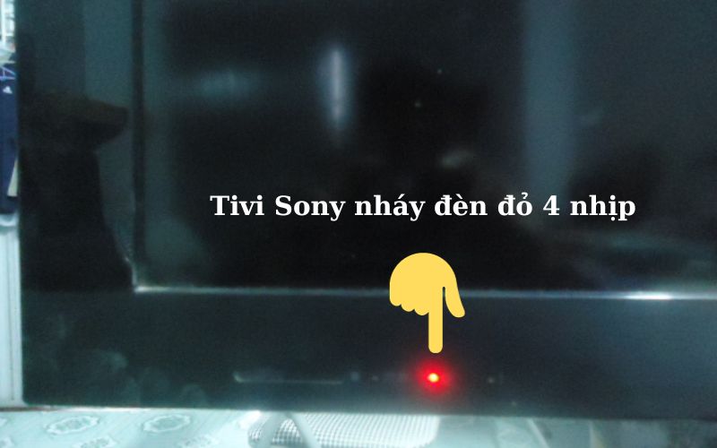 Tivi Sony nháy đèn đỏ 4 nhịp