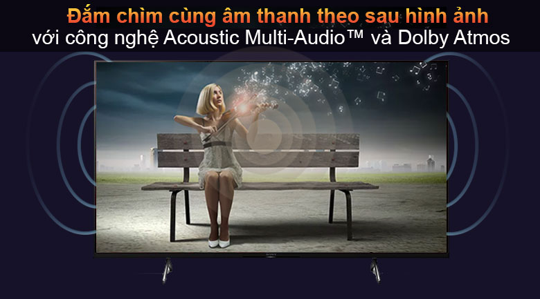Tivi Sony XR-65X90J sở hữu bộ đôi công nghệ Acoustic Multi-Audio™ và Dolby Atmos