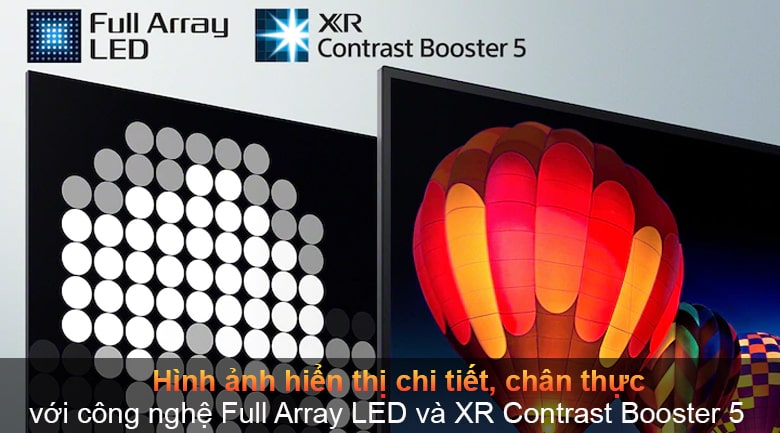 Công nghệ Full Array LED và XR Contrast cho hình ảnh chân thực và sống động.