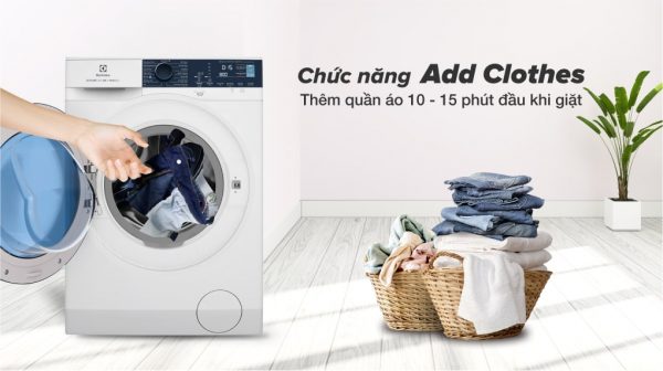 4. Chức năng Add Clothes là tính năng giặt thêm quần áo 10 -15 phút đầu khi giặt