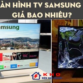 Thay màn hình Tivi Samsung 55 inch giá bao nhiêu? [ Giá rẻ ]