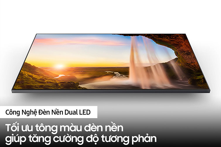 7. Công nghệ đèn nền Dual LED giúp hiển thị hình ảnh với độ tương phản rõ ràng