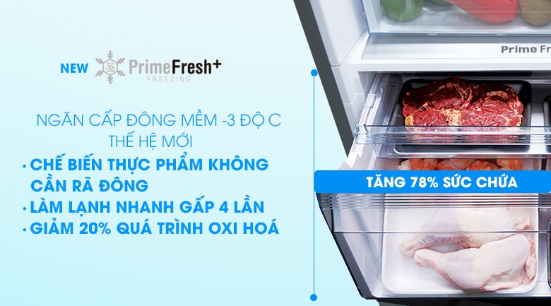 Sở hữu ngăn cấp đông mền -3 độ C thế hệ mới Prime Fresh+ dễ dàng chế biến thực phẩm