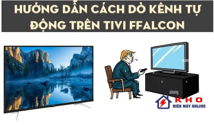 Cách dò kênh trên tivi FFALCON·