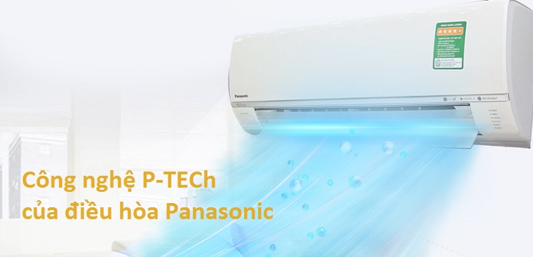 6. Công nghệ P-Tech giúp điều hoà Panasonic làm lạnh nhanh chóng