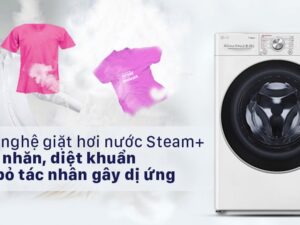 5. Công nghệ giặt hơi nước Steam+ diệt khuẩn và giảm nếp nhăn quần áo