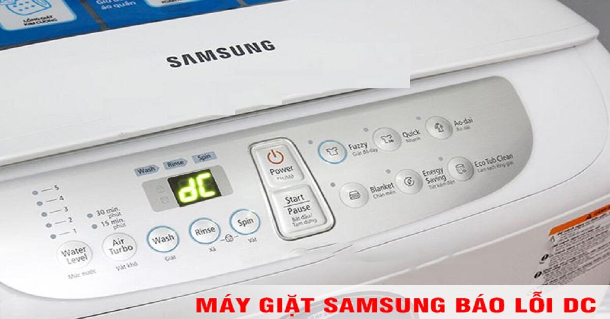Hướng dẫn sửa máy giặt Samsung báo lỗi dc | websosanh.vn