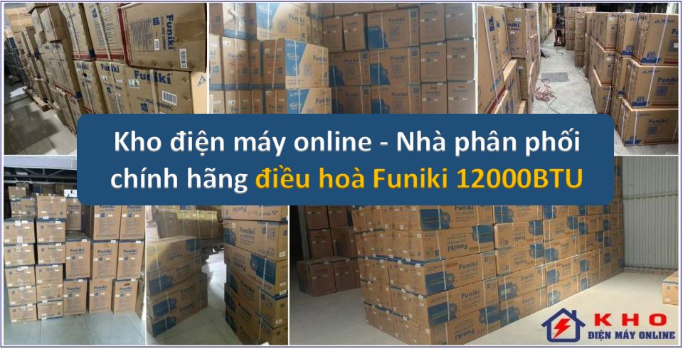 1. Tại sao bạn nên mua điều hoà Funiki 24000 tại tổng kho lớn nhất toàn quốc?