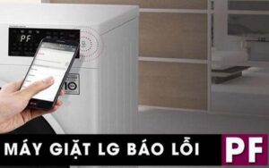 Máy giặt LG báo lỗi PF