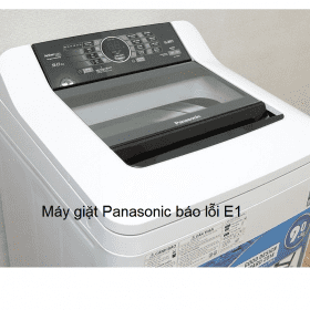 Máy giặt Panasonic báo lỗi E1 【Cách khắc phục】