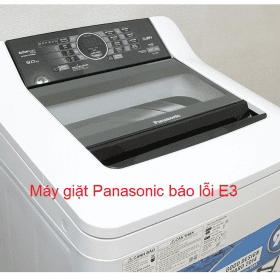 Máy giặt Panasonic báo lỗi E3 【Cách khắc phục】