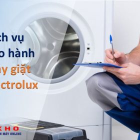 Dịch vụ bảo hành máy giặt Electrolux | Chế độ | Thời gian