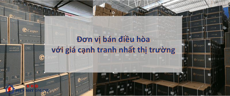 3. Điều hòa Casper 12000 BTU | Giá cạnh tranh nhất thị trường