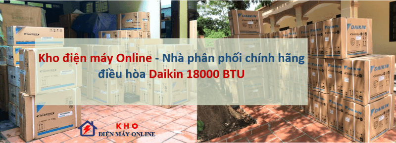 1. Kho điện máy Online | Nhà phân phối chính hãng điều hòa Daikin 18000 BTU