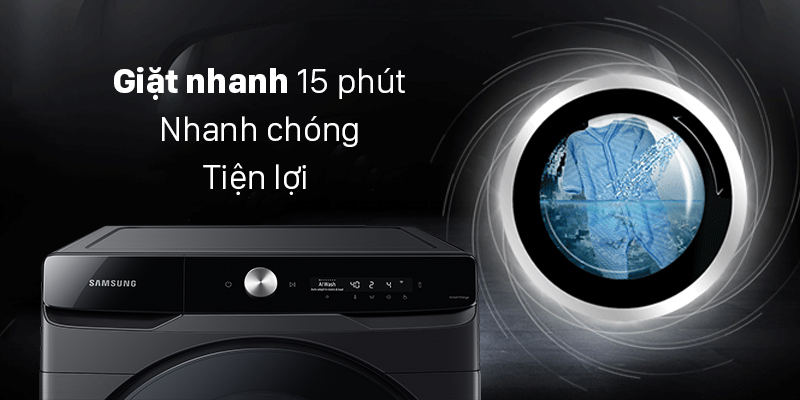 Chế độ giặt nhanh siêu tiện lợi