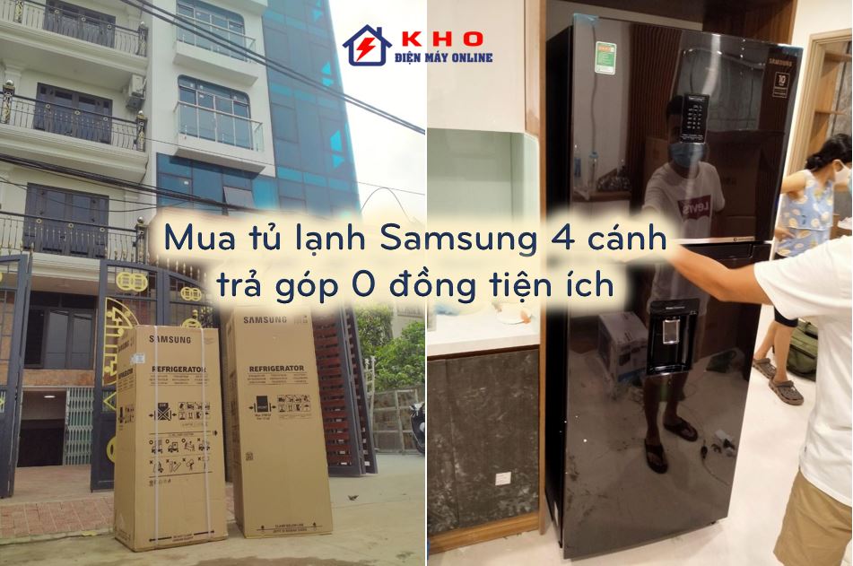 5. Mua tủ lạnh Samsung 4 cánh trả góp 0%