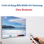 Cách sử dụng điều khiển tivi Samsung thông minh đời mới