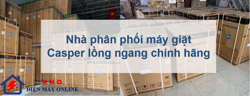 1. Nhà phân phối máy giặt Casper lồng ngang chính hãng khắp cả nước