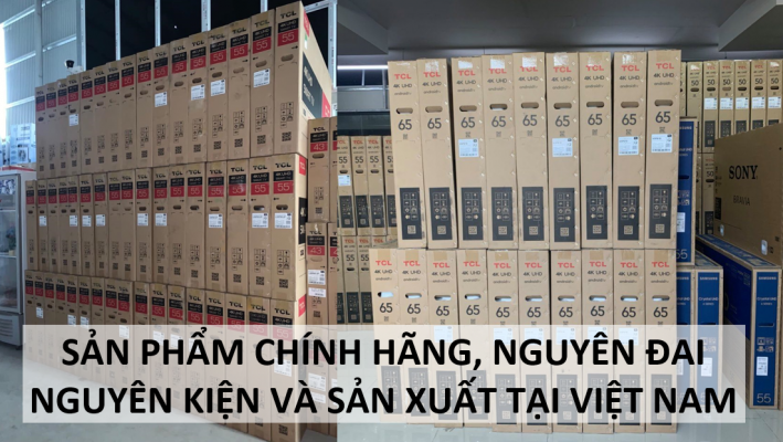 3. Sản phẩm chính hãng, nguyên đai nguyên kiện và sản xuất tại Việt Nam