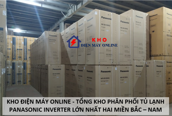 1. Kho điện máy online - Tổng kho phân phối tủ lạnh Panasonic inverter lớn nhất hai miền Bắc – Nam