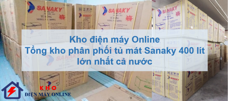 1. Kho điện máy Online | Tổng kho phân phối tủ mát Sanaky 400 lít lớn nhất cả nước