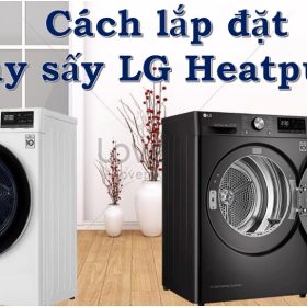 Lắp đặt máy sấy LG bơm nhiệt đúng cách | LG Heatpump