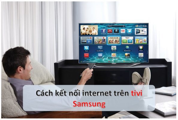 1. Vì sao bạn nên kết nối mạng với tivi Samsung nhà mình?