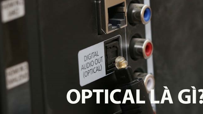 1. Cổng Optical là gì?