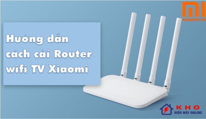 Cài đặt Router wifi trên tivi Xiaomi