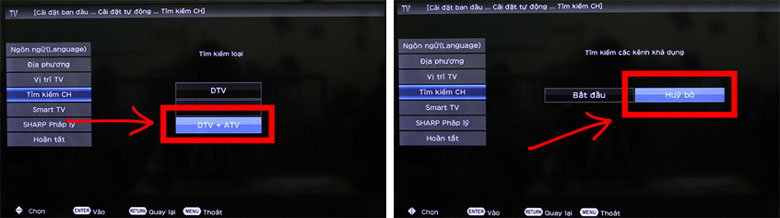 Tìm kiếm CH chọn “DTV + ATV” sau đó chọn “Hủy bỏ”