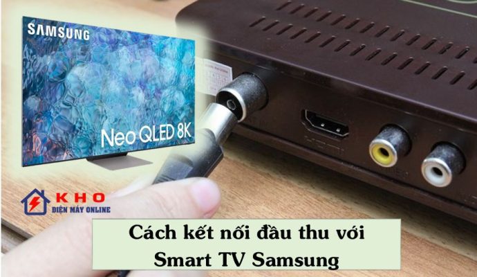 ket noi dau thu voi smart tivi samsung 1