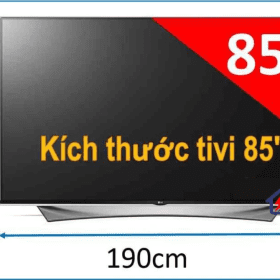 Kích thước tivi 85 inch bao nhiêu cm? (Ngang – Cao – Dày)