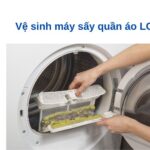 Hướng dẫn vệ sinh máy sấy quần áo LG bơm nhiệt