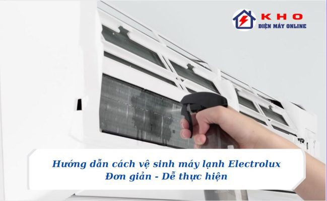Cach ve sinh may lanh electrolux 3