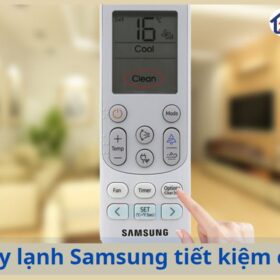 Cách chỉnh máy lạnh Samsung tiết kiệm điện năng hiệu quả nhất