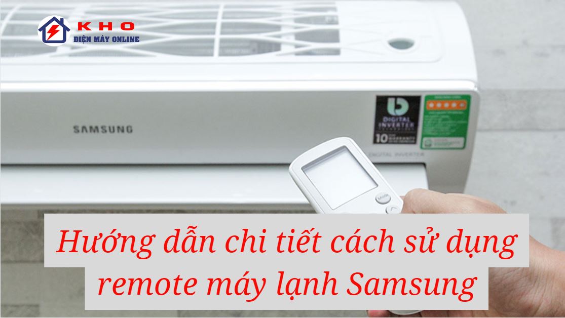 Hướng dẫn sử dụng remote Máy lạnh Samsung【Đơn giản】