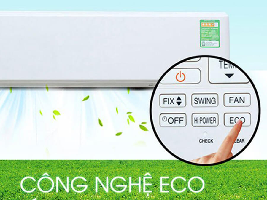Với chế độ Eco hỗ trợ tiết kiệm điện giúp bạn sử dụng mà không cần lo lắng đến tiền điện  hàng tháng