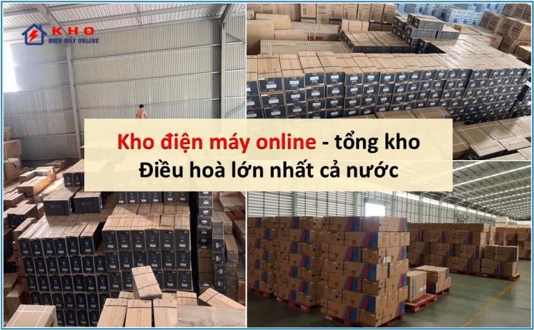 Kho điện máy Online | Địa chỉ mua điều hòa giá rẻ, uy tín | Điều hòa được Hãng bảo hành